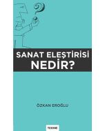 Sanat Eleştirisi Nedir?