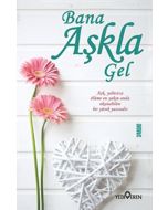 Bana Aşkla Gel
