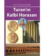 Turan'ın Kalbi Horasan