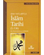 Ana Hatlarıyla İslâm Tarihi - 1