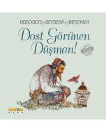 Dost Görünen Düşman!