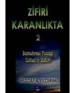Zifiri Karanlıkta 2