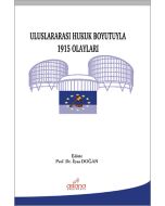 Uluslararası Hukuk Boyutuyla 1915 Olayları