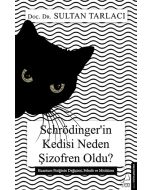 Schrödinger'in Kedisi Neden Şizofren Oldu?