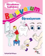 Boyuyorum Öğreniyorum - Vücudumuz Sağlığımız