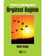 Yönetici ve Öğretmenlerde Örgütsel Bağlılık