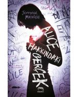Alice Hakkındaki Gerçek (Ciltli)