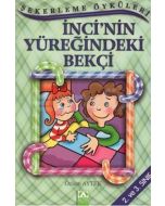 İnci’nin Yüreğindeki Bekçi