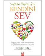 Sağlıklı Yaşam İçin Kendini Sev