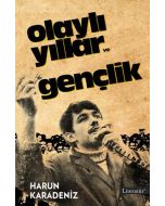 Olaylı Yıllar ve Gençlik