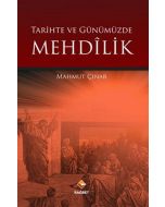 Tarihte ve Günümüzde Mehdîlik