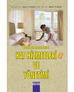 Konaklama İşletmelerinde Kat Hizmetleri ve Yönetimi