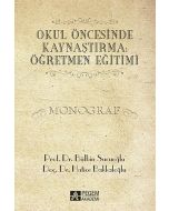 Okul Öncesinde Kaynaştırma: Öğretmen Eğitimi