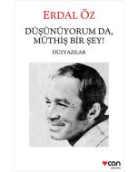 Düşünüyorum da, Müthiş Bir Şey!