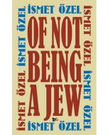 Of Not Being A Jew (Ciltli)