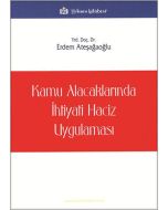 Kamu Alacaklarında İhtiyati Haciz Uygulaması