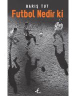 Futbol Nedir ki