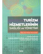 Turizm Hizmetlerinin Sağlığı ve Yönetimi