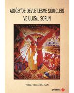 Adığey'de Devletleşme Süreçleri ve Ulusal Sorun