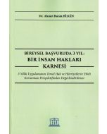 Bireysel Başvuruda 3 Yıl: Bir İnsan Hakları Karnesi