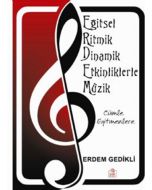 Eğitsel Ritmik Dinamik Etkinliklerle Müzik (CD Ekli)