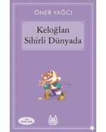 Keloğlan Sihirli Dünyada