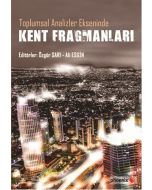 Toplumsal Analizler Ekseninde Kent Fragmanları
