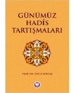 Günümüz Hadis Tartışmaları