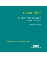 Bu Dünya Herkese Güzel (Dışarıda Kalan Şiirler)
