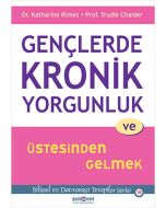 Gençlerde Kronik Yorgunluk ve Üstesinden Gelmek
