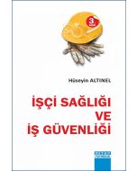 İşçi Sağlığı ve İş Güvenliği