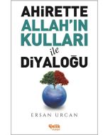 Ahirette Allah'ın Kulları ile Diyaloğu