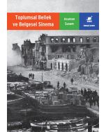 Toplumsal Bellek ve Belgesel Sinema