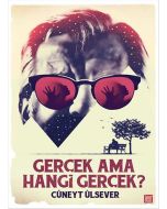 Gerçek Ama Hangi Gerçek?