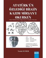 Atatürk'ün Özlediği Bilgin Kazim Mirşan'i Okurken