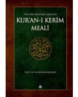 Yeni Bir Anlayışın Işığında Kur’an-ı Kerim Meali (Ciltli)