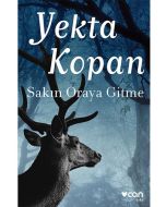 Sakın Oraya Gitme