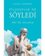 Filozoflar Ne Söyledi Biz Ne Anladık