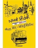 Otuz Beş'i Beklerken