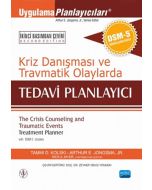 Kriz Danışması ve Travmatik Olaylarda Tedavi Planlayıcı