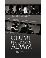 Ölüme Fısıldayan Adam - Özel Baskı (Ciltli)