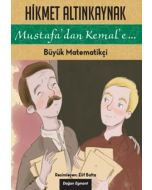 Mustafa'dan Kemal'e - Büyük Matematikçi