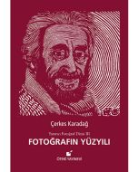 Fotoğrafın Yüzyılı (Ciltli)