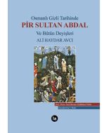 Osmanlı Gizli Tarihinde Pir Sultan Abdal ve Bütün Deyişleri