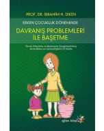 Erken Çocukluk Döneminde Davranış Problemleri İle Başetme