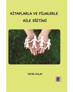 Kitaplarla ve Filmlerle Aile Eğitimi