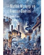 Mutlak Monarşi ve Fransız Devrimi