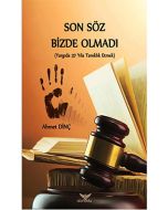Son Söz Bizde Olmadı