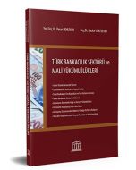Türk Bankacılık Sektörü ve Mali Yükümlülükleri