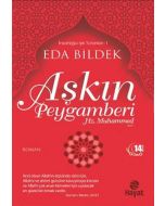 Aşkın Peygamberi Hz. Muhammed (s.a.v.)